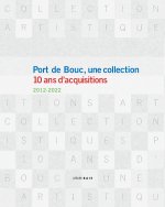 Port de Bouc, une collection