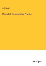 Manual of Homoeopathic Practice