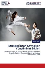 Stratejik ?nsan Kaynaklar? Yönetiminin Etkileri
