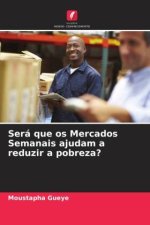 Será que os Mercados Semanais ajudam a reduzir a pobreza?