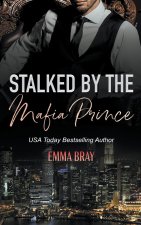 Stalked by the Mafia Prince