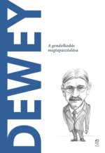 Dewey - A gondolkodás megtapasztalása