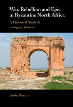 War, Rebellion and Epic in Byzantine North Africa