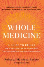 WHOLE MEDICINE