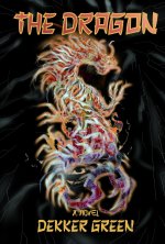 DRAGON A NOVEL