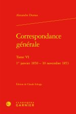 Correspondance générale. tome vi - 1er janvier 1850 - 10 novembre 1853