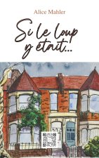 Si le loup y était