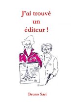 J'ai trouvé un éditeur !