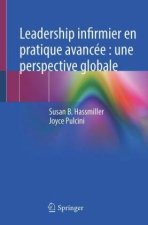 Leadership Infirmier en Pratique Avancée: Une Perspective Globale