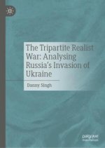 The Tripartite Realist War: Analysing Russia's Invasion of Ukraine