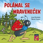 Polámal se mraveneček