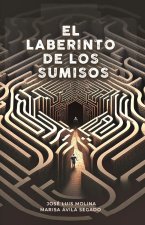 EL LABERINTO DE LOS SUMISOS