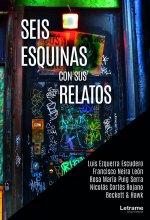 Seis esquinas con sus relatos