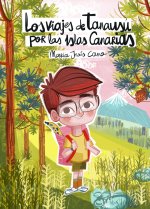 Los viajes de Tanausú por las Islas Canarias