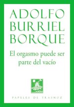 EL ORGASMO PUEDE SER PARTE DEL VACIO