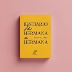 Bestiario de hermana a hermana.