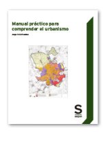 MANUAL PRACTICO PARA COMPRENDER EL URBANISMO