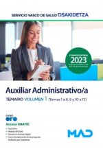 Auxiliar Administrativo/a de Osakidetza-Servicio Vasco de Salud. Temario volumen 1 (temas 1-6, 8 y 1