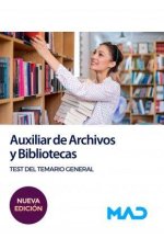 Auxiliar de Archivos y Bibliotecas. Test del Temario General