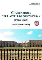 GOVERNADORS DEL CASTELL DE SANT FERRAN 1902-1927