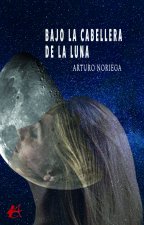 Bajo la cabellera de la luna