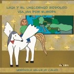 LAIA Y EL UNICORNIO RODOLFO VIAJAN POR EUROPA