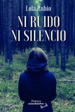 NI RUIDO NI SILENCIO