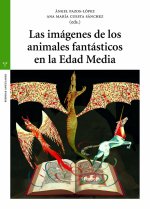 LAS IMÁGENES DE LOS ANIMALES FANTÁSTICOS EN LA EDAD MEDIA