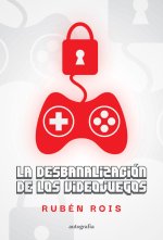 La desbanalización de los videojuegos