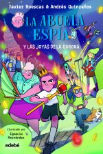 LA ABUELA ESPIA Y LAS JOYAS DE LA CORONA