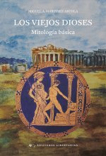 LOS VIEJOS DIOSES MITOLOGIA BASICA