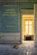 segreti e gli amori di villa Maria