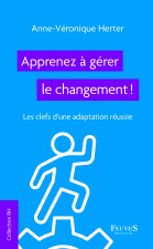 Apprenez à gérer la changement !