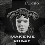 MAKE ME CRAZY