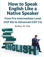 How to Speak English Like a Native Speaker