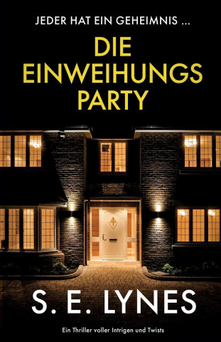 Die Einweihungsparty