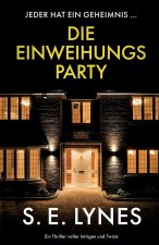 Die Einweihungsparty