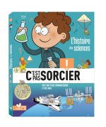 L'histoire des sciences C'est pas sorcier