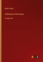 A Romany of the Snows