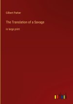 The Translation of a Savage