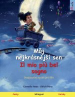M?j nejkrásn?j?í sen - Il mio pi? bel sogno (?esky - italsky)
