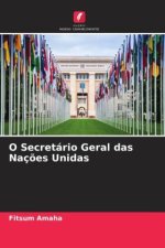 O Secretário Geral das Naç?es Unidas