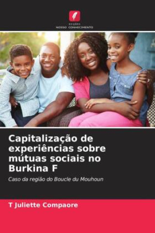 Capitalizaç?o de experi?ncias sobre mútuas sociais no Burkina F