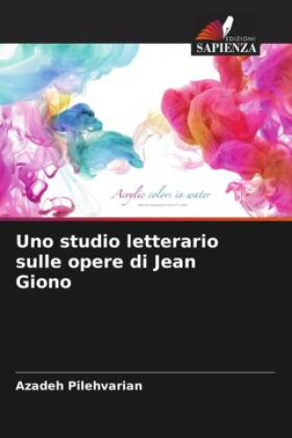 Uno studio letterario sulle opere di Jean Giono