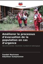 Améliorer le processus d'évacuation de la population en cas d'urgence