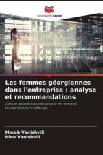 Les femmes géorgiennes dans l'entreprise : analyse et recommandations