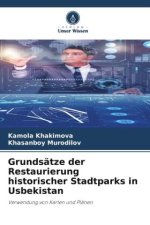 Grundsätze der Restaurierung historischer Stadtparks in Usbekistan