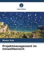 Projektmanagement im Umweltbereich