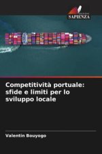 Competitivit? portuale: sfide e limiti per lo sviluppo locale