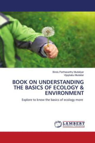 BOOK ON UNDERSTANDING THE BASICS OF ECOLOGY & ENVIRONMENT